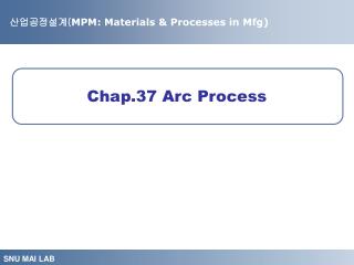 Chap.37 Arc Process