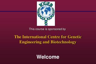 The International Centre for Genetic Engineering and Biotechnology