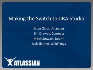 Making the Switch to JIRA Studio