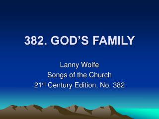 382. GOD’S FAMILY