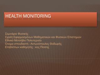 HEALTH MONITORING