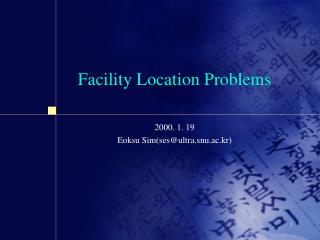 Facility Location Problems