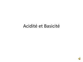 Acidité et Basicité