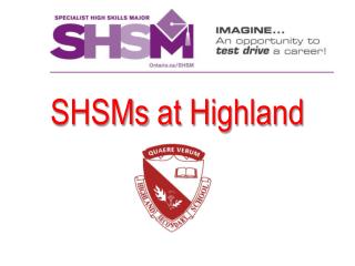 SHSMs at Highland