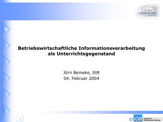 Betriebswirtschaftliche Informationsverarbeitung als Unterrichtsgegenstand