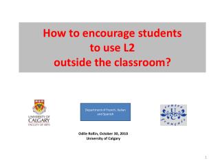 How to encourage students to use L2 outside the classroom?