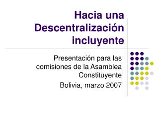 Hacia una Descentralización incluyente