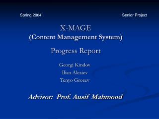 X-MAGE (Content Management System) Progress Report