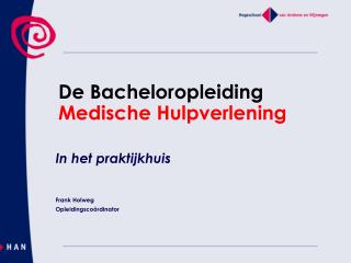 De Bacheloropleiding Medische Hulpverlening