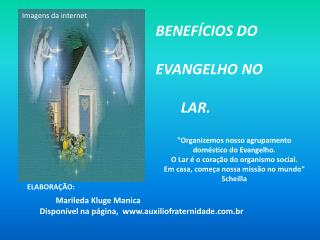 BENEFÍCIOS DO EVANGELHO NO LAR.