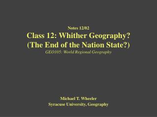Michael T. Wheeler Syracuse University, Geography