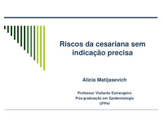 Riscos da cesariana sem indicação precisa