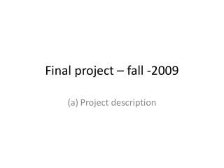 Final project – fall -2009