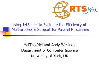 Using JetBench to Evaluate the Efficiency of Multiprocessor Support for Parallel Processing