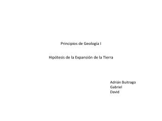 Principios de Geología I Hipótesis de la Expansión de la Tierra
