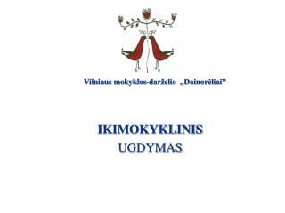 IKIMOKYKLINIS UGDYMAS