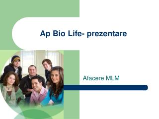 Ap Bio Life- prezentare