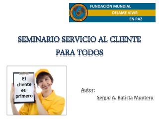 SEMINARIO SERVICIO AL CLIENTE PARA TODOS