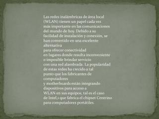 Las redes inalámbricas de área local (WLAN) tienen un papel cada vez