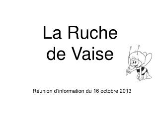 Réunion d’information du 16 octobre 2013