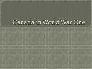 Canada in World War One