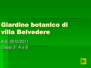 Giardino botanico di villa Belvedere