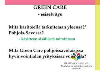 GREEN CARE - esiselvitys