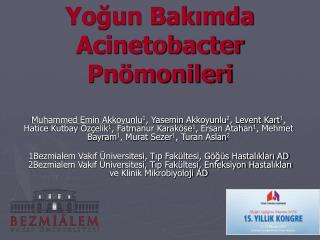 Yoğun Bakımda Acinetobacter Pnömonileri