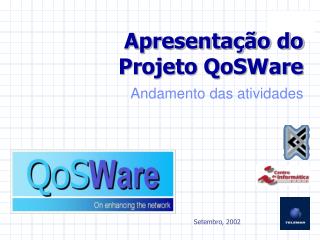 Apresentação do Projeto QoSWare