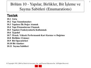 Bölüm 10 - Yapılar, Birlikler, Bit İşleme ve Sayma Sabitleri (Enumarations)