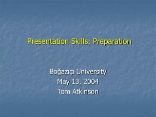 Presentation Skills: Preparation