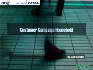 Customer Campaign Household