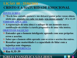 LIÇÃO 08 - 25/04/2011 CRISTO E A MATURIDADE EMOCIONAL