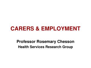 CARERS &amp; EMPLOYMENT