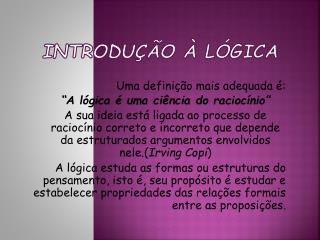 INTRODUÇÃO À LÓGICA