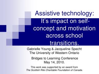 Assistive technology: It’s impact on self-concept and motivation across school transitions.