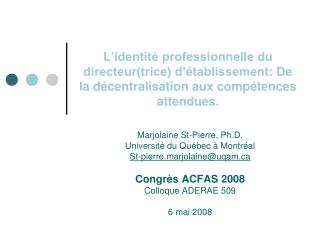 Marjolaine St-Pierre, Ph.D. Université du Québec à Montréal St-pierre.marjolaine@uqam