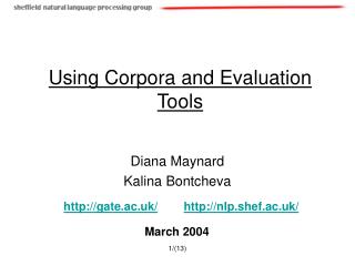 Using Corpora and Evaluation Tools