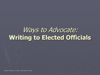 Ways to Advocate: Writing to Elected Officials