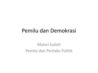 Pemilu dan Demokrasi