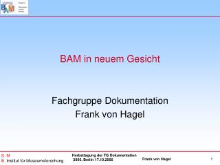 BAM in neuem Gesicht