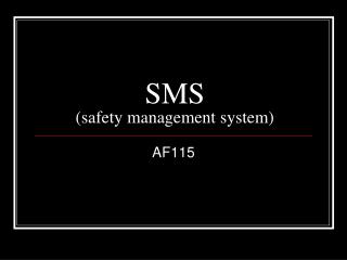 SMS (safety management system)