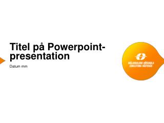 Titel på Powerpoint- presentation
