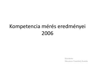 Kompetencia mérés eredményei 2006