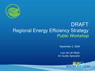 DRAFT Regional Energy Efficiency Strategy Public Workshop