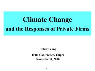 Climate Change and the Responses of Private Firms