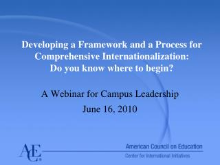 A Webinar for Campus Leadership June 16, 2010