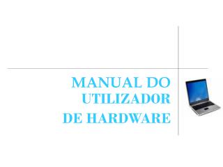 MANUAL DO UTILIZADOR DE HARDWARE