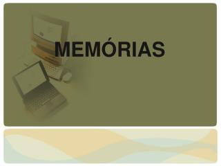 MEMÓRIAS