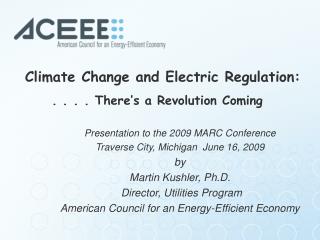 Climate Change and Electric Regulation: . . . . There’s a Revolution Coming